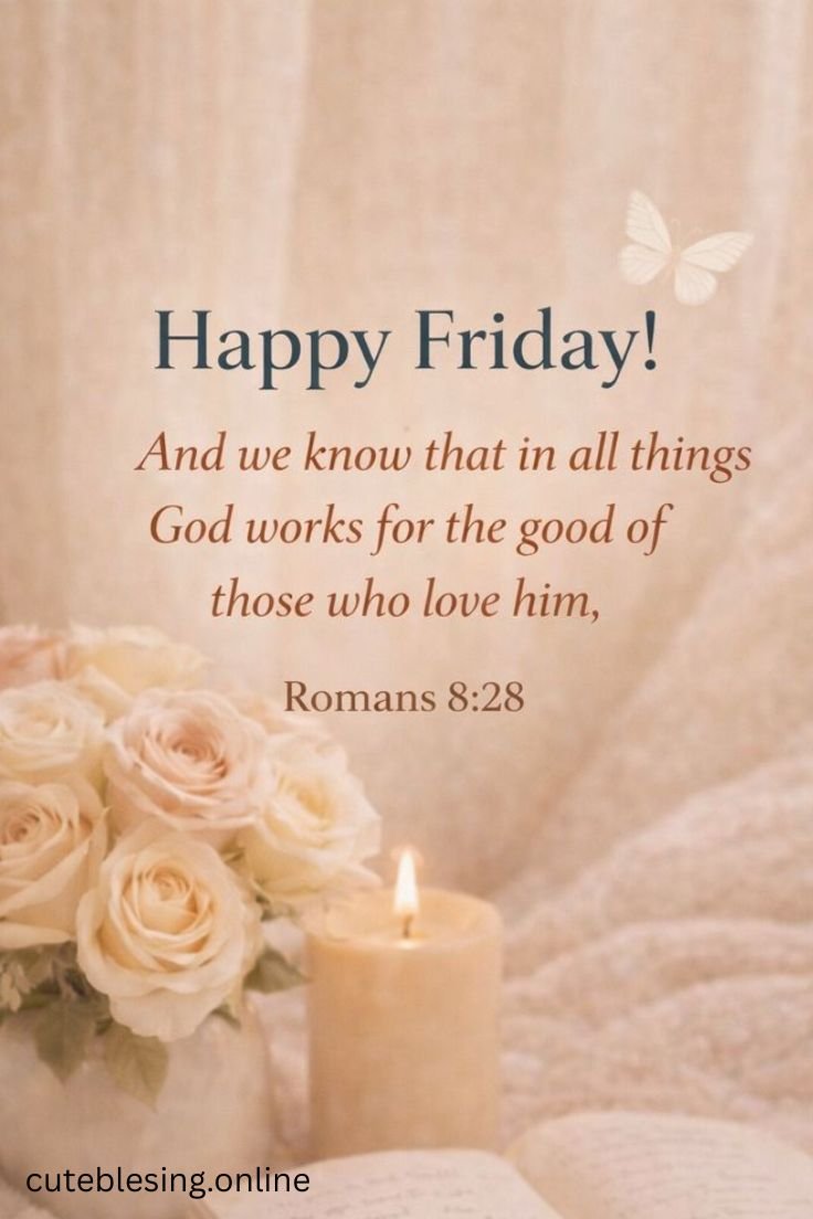 150+ Beautiful Friday Blessings, Prayers & Quotes for a Happy Weekend